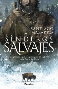 SENDEROS SALVAJES 2ªED