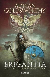 BRIGANTIA LOS ULTIMOS DRUIDAS