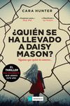 ¿QUIÉN SE HA LLEVADO A DAISY MASON?