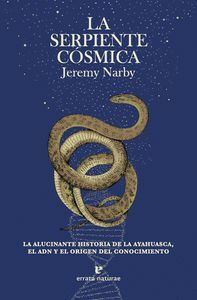 SERPIENTE COSMICA,LA 3ªED
