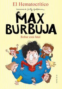 ROBAR ESTA FATAL MAX BURBUJA 2