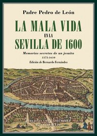 LA MALA VIDA EN LA SEVILLA DE 1600