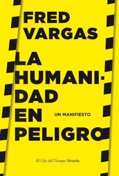 HUMANIDAD EN PELIGRO, LA - UN MANIFIESTO