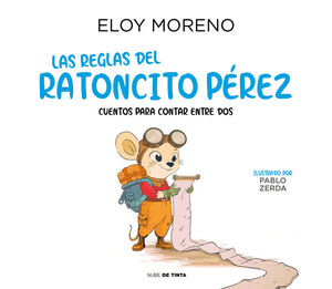 LAS REGLAS DEL RATONCITO PÉREZ (COLECCIÓN CUENTOS PARA CONTAR ENT