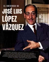 UNIVERSO DE JOSE LUIS LOPEZ VAZQUEZ,EL