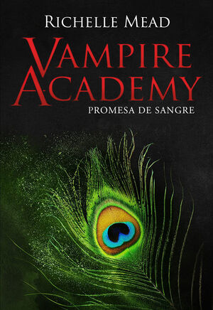 VAMPIRE ACADEMY PROMESA DE SANGRE