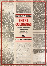 ENTRE COLUMNAS - HISTORIA, PERIODISMO Y OTROS ANIM