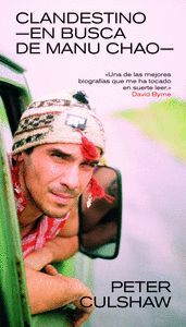 CLANDESTINO. EN BUSCA DE MANU CHAO. CULSHAW, PETER. 9788418404146 Libreralia