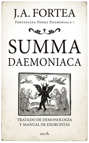I.SUMMA DAEMONIACA:TRATADO DEMONOLOGIA Y MANUAL EX