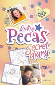 EL VIAJE DE NUESTROS SUEÑOS LADY PECAS SECRET DIAR