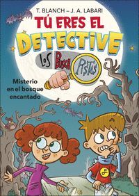TU ERES EL DETECTIVE.MISTERIO EN EL BOSQ