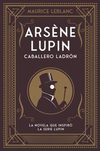 ARSENE LUPIN - CABALLERO Y LADRON 9ªED