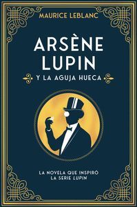 ARSENE LUPIN Y LA AGUJA HUECA 2ºED