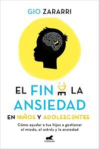 EL FIN DE LA ANSIEDAD EN NI¥OS Y ADOLESCENTES