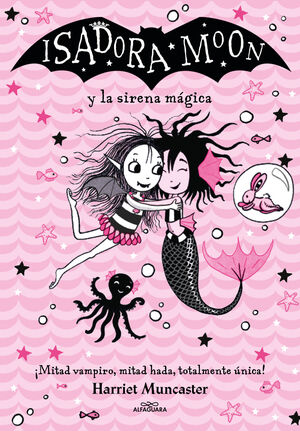 ISADORA MOON Y LA SIRENA MAGICA