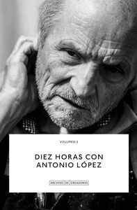 DIEZ HORAS CON ANTONIO LOPEZ