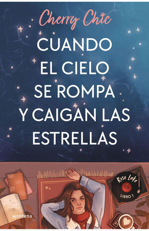 CUANDO EL CIELO SE ROMPA Y CAIGAN LAS ESTRELLAS -