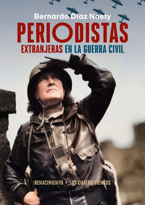 PERIODISTAS EXTRANJERAS EN LA GUERRA CIVIL 2ªED
