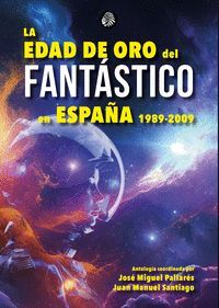 EDAD DE ORO DEL FANTÁSTICO EN ESPAÑA, LA