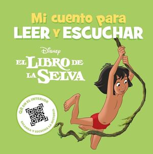 EL LIBRO DE LA SELVA. MI CUENTO PARA LEER Y ESCUCHAR