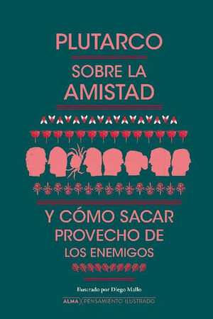SOBRE LA AMISTAD Y COMO SACAR PROVECHO DE LOS ENEMIGOS