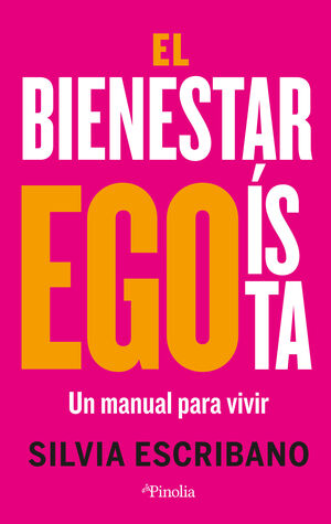 EL BIENESTAR EGOISTA