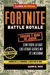 FORTNITE BATTLE ROYALE TRUCOS Y GUIA DE JUEGO