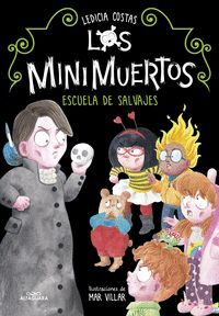 ESCUELA DE SALVAJES LOS MINIMUERTOS 3