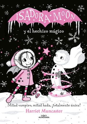 ISADORA MOON Y EL HECHIZO MAGICO