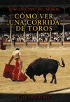 (09) COMO VER UNA CORRIDA DE TOROS
