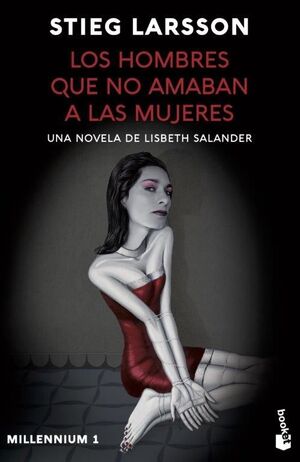 LOS HOMBRES QUE NO AMABAN A LAS MUJERES (MILLENNIUM 1)