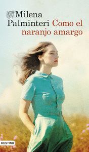 COMO EL NARANJO AMARGO