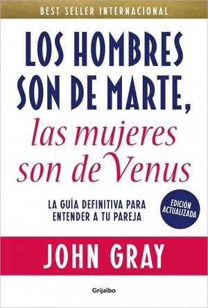 LOS HOMBRES SON DE MARTE, LAS MUJERES SON DE VENUS (EDICIÓN ACTUALIZADA)