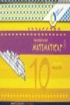 PRIMEROS PASOS CUADERNO 10 MATEMÁTICAS (NIVEL 3)