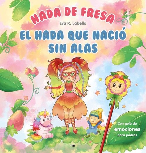 HADA DE FRESA. EL HADA QUE NACIÓ SIN ALAS