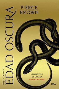 2.EDAD OSCURA.(ORO Y CENIZA)