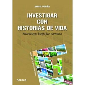 INVESTIGAR CON HISTORIAS DE VIDA