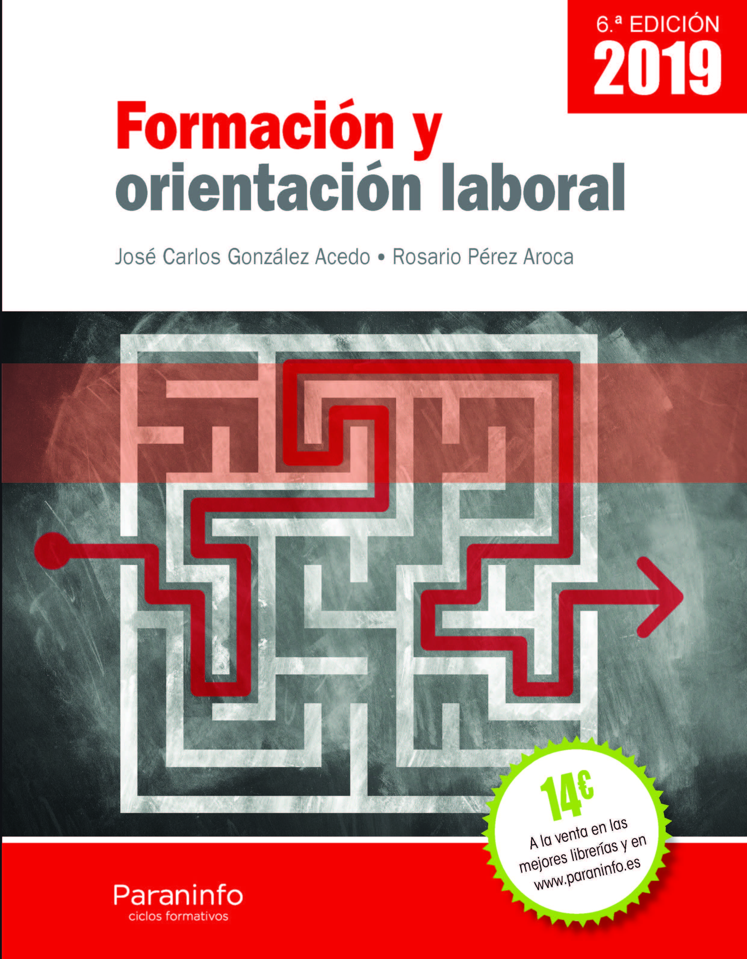 FORMACIÓN Y ORIENTACIÓN LABORAL 6.ª EDICIÓN 2019