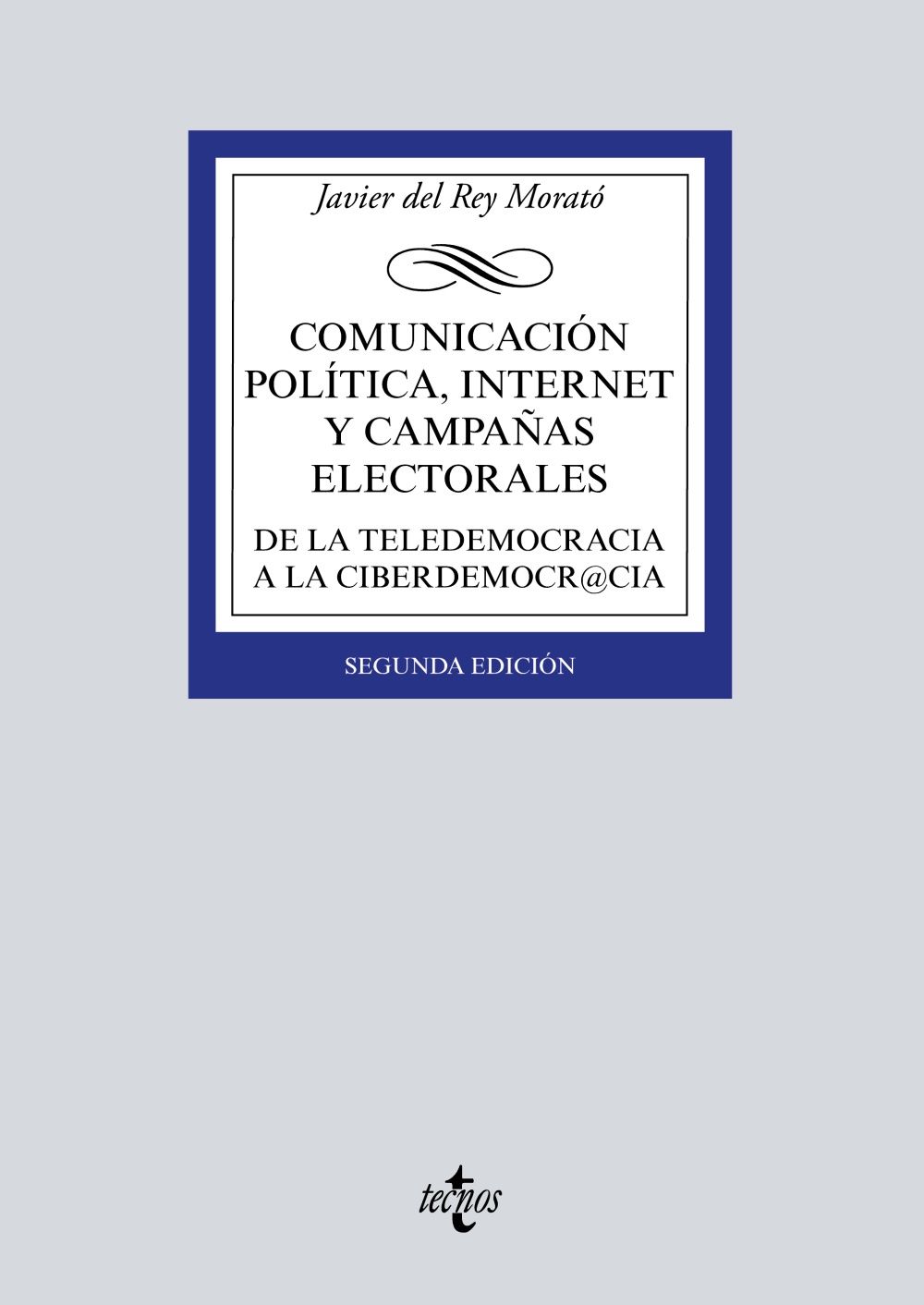 COMUNICACIÓN POLÍTICA, INTERNET Y CAMPAÑAS ELECTORALES