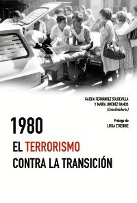 1980. EL TERRORISMO CONTRA LA TRANSICION