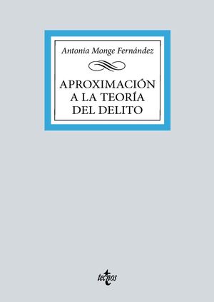 APROXIMACIÓN A LA TEORÍA GENERAL DEL DELITO