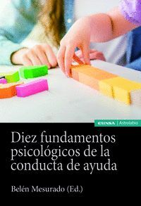 DIEZ FUNDAMENTOS PSICOLÓGICOS DE LA CONDUCTA DE AYUDA