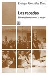 RAPADAS. EL FRANQUISMO CONTRA LA MUJER