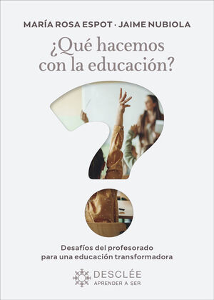 ¿QUE HACEMOS CON LA EDUCACION?