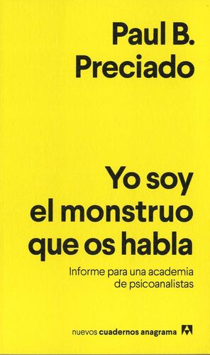 YO SOY EL MONSTRUO QUE OS HABLA - INFORME PARA UNA