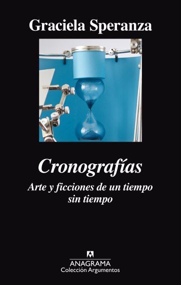 CRONOGRAF­AS. ARTE Y FICCIONES DE UN TIEMPO SIN TIEMPO