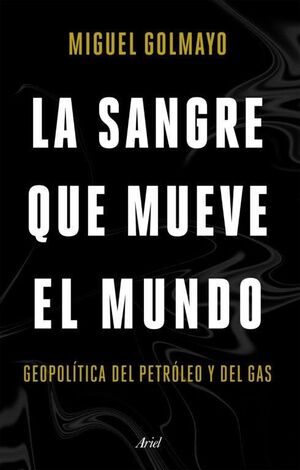 LA SANGRE QUE MUEVE EL MUNDO