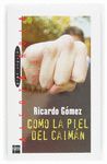 COMO LA PIEL DEL CAIMAN
