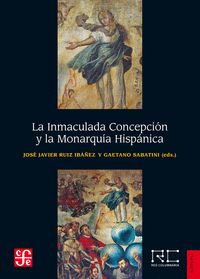 LA INMACULADA CONCEPCIÓN Y LA MONARQU¡A HISPÁNICA