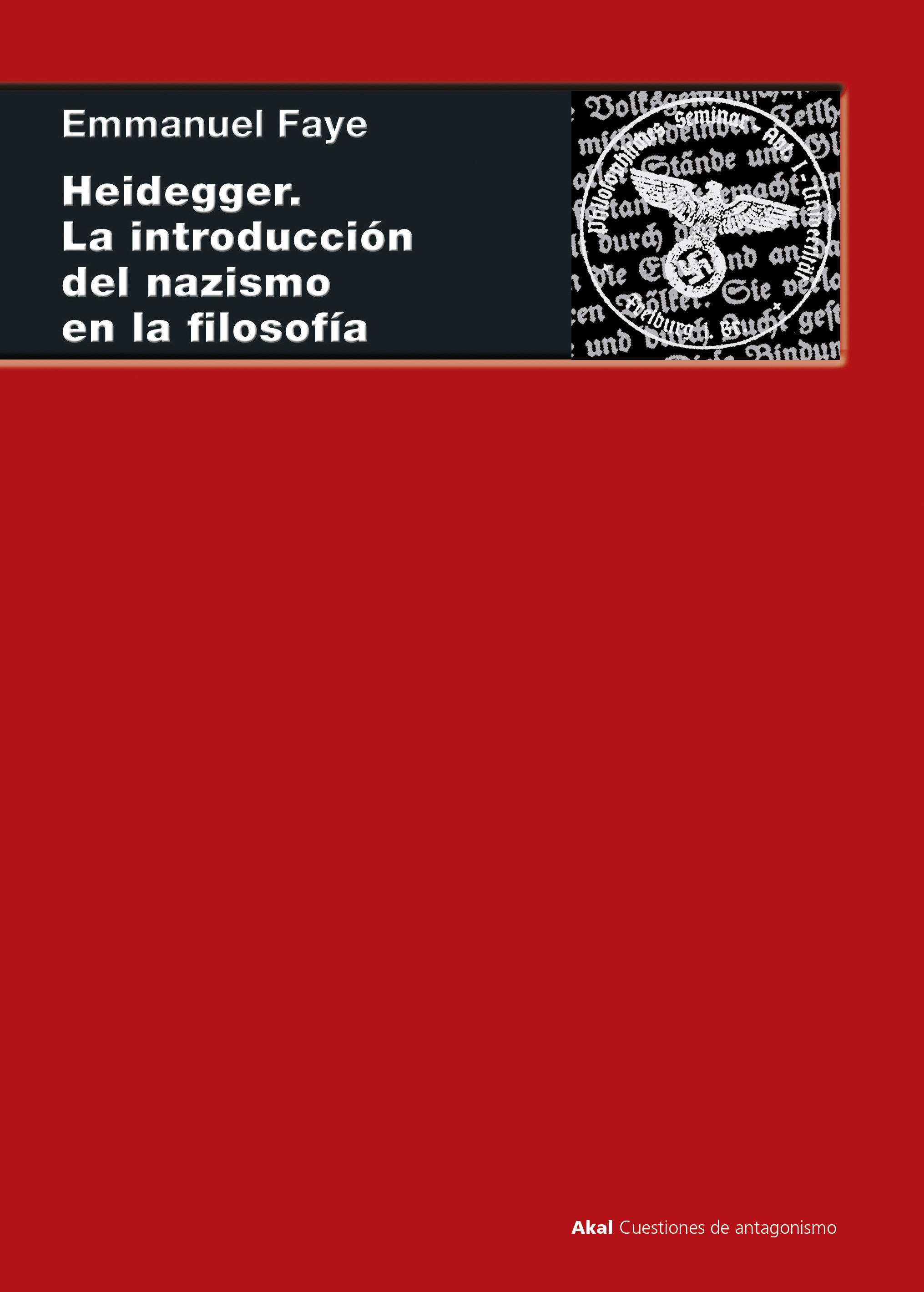 HEIDEGGER. LA INTRODUCCIÓN DEL NAZISMO EN LA FILOSOFÍA